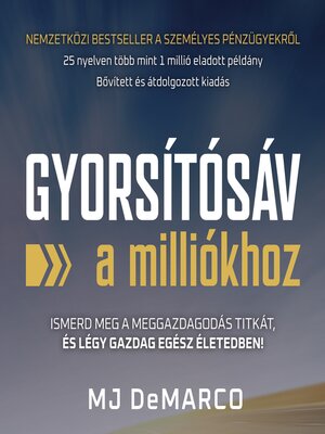 cover image of MJ DeMarco--Gyorsítósáv a milliókhoz